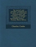 Cover: The Tourist's and Traveller's Companion to the Lakes of Cumberland, Westmoreland, and Lancashire - Nabu Press