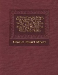 Abbildung von: Outlines of Auction Bridge - Nabu Press