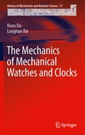 Cover: The Mechanics of Mechanical Watches and Clocks - Springer