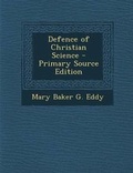 Cover: Defence of Christian Science - Nabu Press