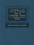 Cover: Military Life of H. R. H. George - Nabu Press
