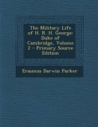 Enlarge image Cover: Military Life of H. R. H. George - Nabu Press