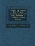 Cover: A Lover of Books - Nabu Press