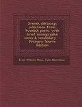 Cover: Svensk Diktning; Selections from Swedish Poets, with Brief Monographs; Notes & Vocabulary - Nabu Press
