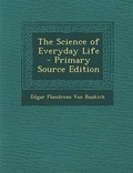 Cover: Science of Everyday Life - Nabu Press