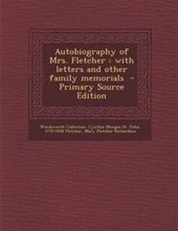 Enlarge image Cover: Autobiography of Mrs. Fletcher - Nabu Press