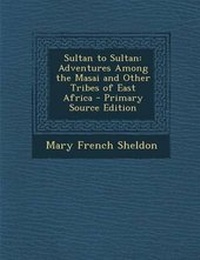 Enlarge image Cover: Sultan to Sultan - Nabu Press