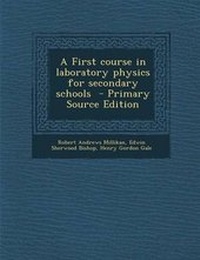 Enlarge image Cover: A First Course in Laboratory Physics for Secondary Schools - Nabu Press