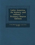 Cover: Latin America, Its History and Culture - Nabu Press