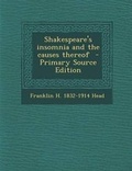 Cover: Shakespeare's Insomnia and the Causes Thereof - Nabu Press