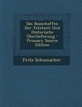 Cover: Das Bauschaffen Der Jetztzeit Und Historische Uberlieferung - Nabu Press