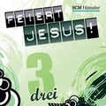 Cover: Feiert Jesus! 3 - H&auml;nssler