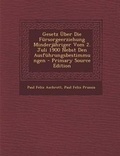 Cover: Gesetz Uber Die Fursorgeerziehung Minderjahriger Vom 2. Juli 1900 Nebst Den Ausfuhrungsbestimmungen - Nabu Press