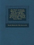 Cover: The Works of Nicholas Machiavel ... - Nabu Press