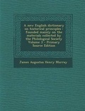 Cover: A New English Dictionary on Historical Principles - Nabu Press
