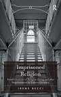 Cover: Imprisoned Religion - Routledge