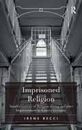Cover: Imprisoned Religion - Routledge