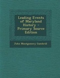 Cover: Leading Events of Maryland History - Nabu Press