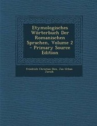 Abbildung von: Etymologisches Worterbuch Der Romanischen Sprachen, Volume 2 - Nabu Press