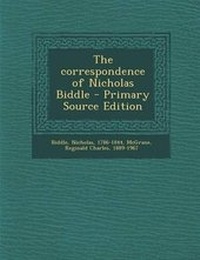 Enlarge image Cover: Correspondence of Nicholas Biddle - Nabu Press