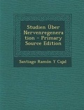 Cover: Studien Uber Nervenregeneration - Nabu Press