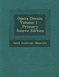 Enlarge image Cover: Opera Omnia, Volume 1 - Nabu Press