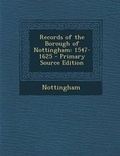 Cover: Records of the Borough of Nottingham - Nabu Press