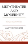 Cover: Metatheater and Modernity - Fairleigh Dickinson University Press