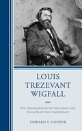 Cover: Louis Trezevant Wigfall - Fairleigh Dickinson University Press