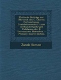 Cover: Kritische Beitrage Zur Rhetorik Des C. Chirius Fortunatianus. Gratulationsschrift Zum Vierhundertjaehrigen Jubilaeum Der K. Universitaet Muenchen. - P - Nabu Press