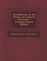 Enlarge image Cover: Introduction to the Theory of Analytic Functions - Nabu Press