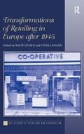 Cover: Transformations of Retailing in Europe after 1945 - Routledge