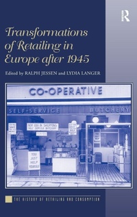 Enlarge image Cover: Transformations of Retailing in Europe after 1945 - Routledge