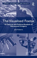 Cover: The Visualised Foetus - Routledge