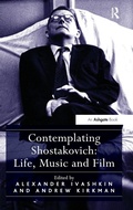 Cover: Contemplating Shostakovich: Life, Music and Film - Routledge