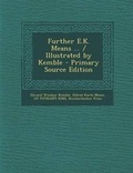 Cover: Further E.K. Means ... / Illustrated by Kemble - Nabu Press