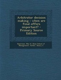 Enlarge image Cover: Arbitrator Decision Making - Nabu Press
