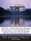Cover: Ed465 841 - Public High School Dropouts and Completers from the Common Core of Data - Bibliogov