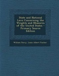 Cover: State and National Laws Concerning the Weights and Measures of the United States - Nabu Press