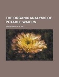 Cover: The Organic Analysis of Potable Waters - Rarebooksclub.com