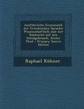 Cover: Ausfuhrliche Grammatik Der Griechischen Sprache - Nabu Press