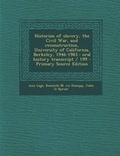 Cover: Historian of Slavery, the Civil War, and Reconstruction, University of California, Berkeley, 1946-1983 - Nabu Press