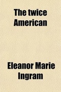 Cover: The Twice American - General Books