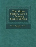 Cover: Aldine Speller, Part 1 - Nabu Press