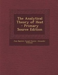 Enlarge image Cover: The Analytical Theory of Heat - Nabu Press