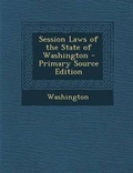 Cover: Session Laws of the State of Washington - Nabu Press