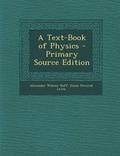 Cover: Text-Book of Physics - Nabu Press