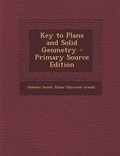 Cover: Key to Plane and Solid Geometry - Nabu Press