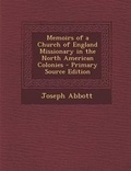 Cover: Memoirs of a Church of England Missionary in the North American Colonies - Nabu Press