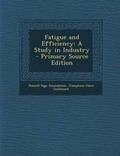 Cover: Fatigue and Efficiency - Nabu Press